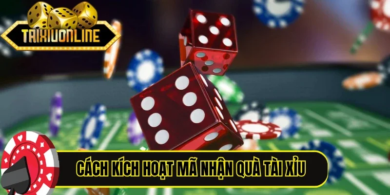 Cách kích hoạt mã nhận quà tài xỉu