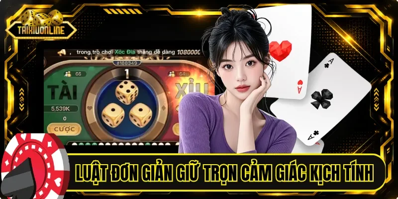 Luật đơn giản nhưng vẫn giữ trọn cảm giác kịch tính