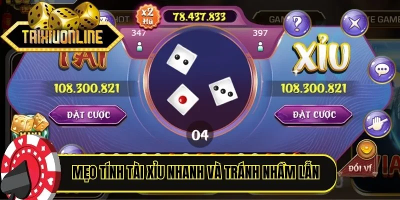 Mẹo tính Tài Xỉu nhanh và tránh nhầm lẫn