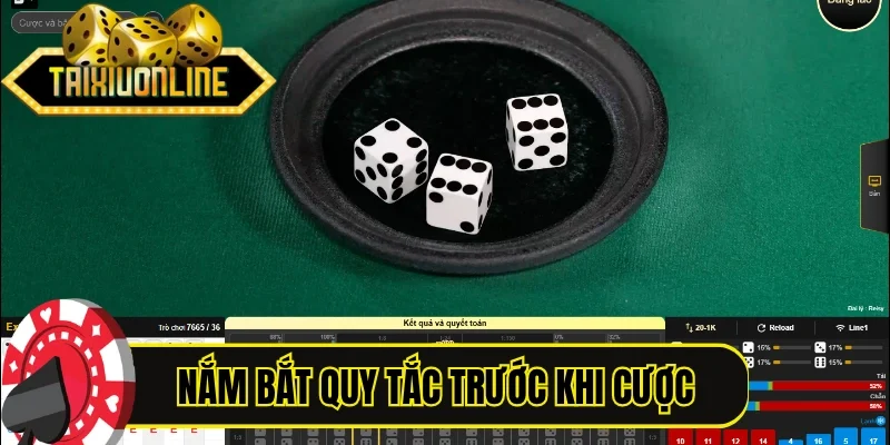 Nắm bắt quy tắc trước khi vào tiền cược
