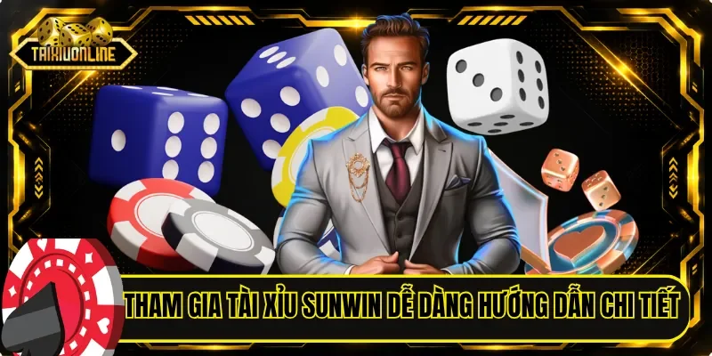 Tham gia tài xỉu SUNWIN dễ dàng với hướng dẫn chi tiết
