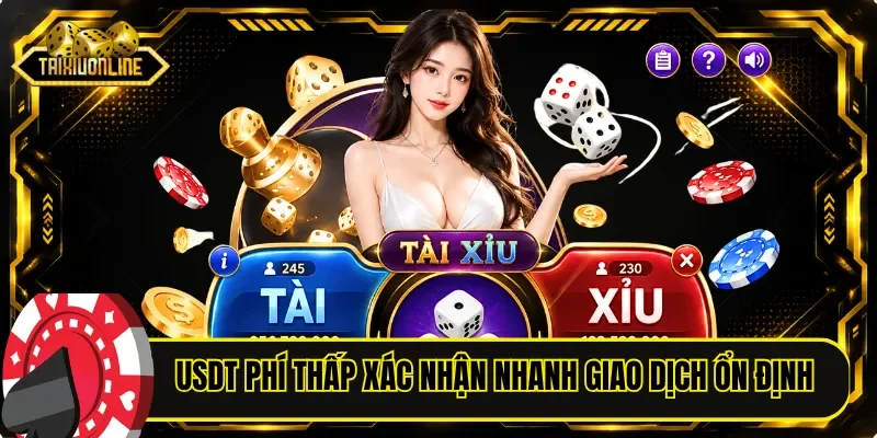 USDT phí thấp xác nhận nhanh giao dịch ổn định